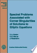 Spectral problems associated with corner singularities of solutions of elliptic equations