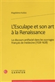 L'Esculape et son art à la Renaissance : le discours préfaciel dans les ouvrages français de médecine, 1528-1628