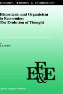 Historicism and organicism in economics : the evolution of thought