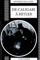 De Caligari à Hitler : une histoire psychologique du cinéma allemand