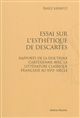 Essai sur l'esthétique de Descartes : rapports de la doctrine cartésienne avec la littérature classique française au XVIIe siècle