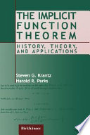 The implicit function theorem : history, theory, and applications