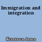Immigration and integration