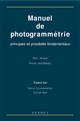 Manuel de photogrammétrie : Principes et procédés fondamentaux