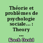 Théorie et problèmes de psychologie sociale... : Theory and problems of social psychology... : 1 : Les Principes fondamentaux : Les processus sociaux