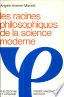 Les racines philosophiques de la science moderne