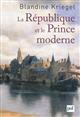 La République et le Prince moderne : Les Français et la naissance des Provinces-Unies
