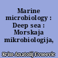 Marine microbiology : Deep sea : Morskaja mikrobiologija, glubokovodnaja