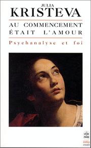 Au commencement était l'amour : psychanalyse et foi : suivi de A propos de l'athéisme de Sartre
