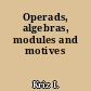 Operads, algebras, modules and motives