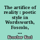The artifice of reality : poetic style in Wordsworth, Foscolo, Keats, and Leopardi