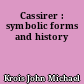 Cassirer : symbolic forms and history