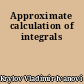 Approximate calculation of integrals