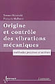 Origine et contrôle des vibrations mécaniques : méthodes passives et actives