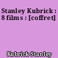 Stanley Kubrick : 8 films : [coffret]