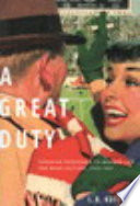 A great duty : Canadian responses to modern life and mass culture, 1939-1967