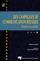 Des campagnes de communication réussies : 43 études de cas primés