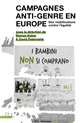 Campagnes anti-genre en Europe : des mobilisations contre l'égalité