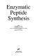 Enzymatic peptide synthesis