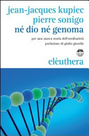 Né Dio né genoma : per una nuova teoria dell'ereditarietà