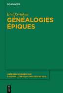Généalogies épiques : les fonctions de la parenté et les femmes ancêtres dans la poésie épique grecque archaïque