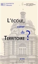 Actes du Colloque "l'École, coeur du territoire ?" : qui s'est tenu le 15 février 1995 au Palais du Luxembourg, Paris
