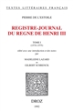 Registre-journal du règne de Henri III : Tome I : 1574-1575