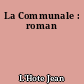La Communale : roman