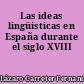 Las ideas lingüisticas en España durante el siglo XVIII