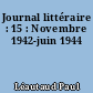 Journal littéraire : 15 : Novembre 1942-juin 1944