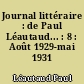 Journal littéraire : de Paul Léautaud... : 8 : Août 1929-mai 1931