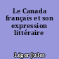 Le Canada français et son expression littéraire