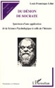 Du démon de Socrate : spécimen d'une application de la science psychologique à celle de l'histoire