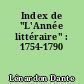 Index de "L'Année littéraire" : 1754-1790