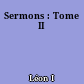 Sermons : Tome II