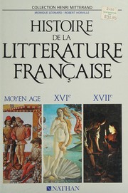 Histoire de la littérature française : [tome 1] : Moyen âge, XVIe siècle, XVIIe siècle