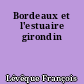 Bordeaux et l'estuaire girondin