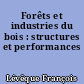 Forêts et industries du bois : structures et performances