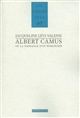 Albert Camus ou la naissance d'un romancier, 1930-1942
