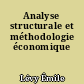 Analyse structurale et méthodologie économique