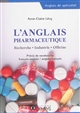 L'anglais pharmaceutique : recherche, industrie, officine : précis de vocabulaire français-anglais, anglais-français