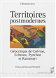 Territoires postmodernes : géocritique de Calvino, Echenoz, Pynchon et Ransmayr