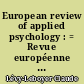 European review of applied psychology : = Revue européenne de psychologie appliquée