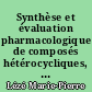 Synthèse et évaluation pharmacologique de composés hétérocycliques, inhibiteurs de l'aromatase