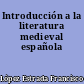 Introducción a la literatura medieval española