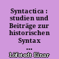 Syntactica : studien und Beiträge zur historischen Syntax des Lateins : II : Syntaktisch-Stilistische Gesichtspunkte und Probleme