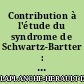 Contribution à l'étude du syndrome de Schwartz-Bartter : à propos de 2 observations de cancer broncho-pulmonaire