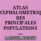 ATLAS CEPHALOMETRIQUE DES PRINCIPALES POPULATIONS ETRANGERES REPRESENTEES DANS LE BAS-RHIN