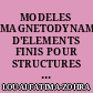 MODELES MAGNETODYNAMIQUES D'ELEMENTS FINIS POUR STRUCTURES TRIDIMENSIONNELLES DE CHAUFFAGE PAR INDUCTION