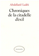Chroniques de la citadelle d'exil : lettres de prison 1972-1980
